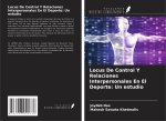 Locus De Control Y Relaciones Interpersonales En El Deporte: Un estudio