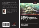 Aktywno¿¿ przeciwnowotworowa P. Africana, W. Stuhlmannii i M. Senegalensis
