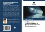 Caching und Lastenausgleich in Middleware-basierten Objektsystemen
