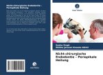 Nicht-chirurgische Endodontie - Periapikale Heilung