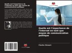 Quelle est l'importance de l'Internet en tant que moyen de communication politique