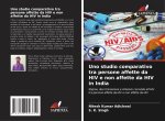 Uno studio comparativo tra persone affette da HIV e non affette da HIV in India