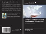 Comprender la diversidad en un mundo globalizado