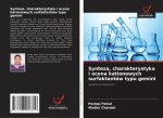 Synteza, charakterystyka i ocena kationowych surfaktantów typu gemini