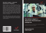 Marrubium vulgare L.: Aktywno¿¿ fitochemiczna i biologiczna