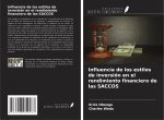 Influencia de los estilos de inversión en el rendimiento financiero de las SACCOS