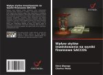 Wp¿yw stylów inwestowania na wyniki finansowe SACCOS