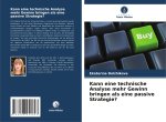 Kann eine technische Analyse mehr Gewinn bringen als eine passive Strategie?