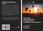 Desarrollo, caracterización y evaluación del rendimiento del biodiésel