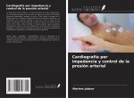 Cardiografía por impedancia y control de la presión arterial