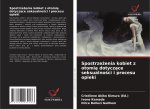 Spostrze¿enia kobiet z otomi¿ dotycz¿ce seksualno¿ci i procesu opieki