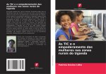 As TIC e o empoderamento das mulheres nas zonas rurais do Uganda