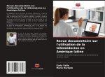 Revue documentaire sur l'utilisation de la télémédecine en Amérique latine