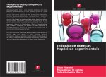 Indução de doenças hepáticas experimentais
