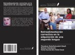 Retroalimentación correctiva en la adquisición de una segunda lengua