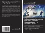 Reflexiones de la reforma tributaria sobre el financiamiento y el equilibrio fiscal