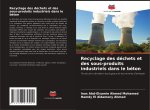 Recyclage des déchets et des sous-produits industriels dans le béton