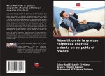Répartition de la graisse corporelle chez les enfants en surpoids et obèses