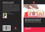 PROTOCOLOS DE CARGA EM IMPLANTOLOGIA DENTÁRIA