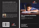 Una seconda possibilità: vivere