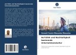 Auf Ethik und Nachhaltigkeit basierende Unternehmenskultur
