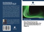 Eine Bewertung der Rahmenbedingungen für die Umweltsicherheit in Nigeria