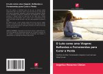 O Luto como uma Viagem: Reflexões e Ferramentas para Curar a Perda