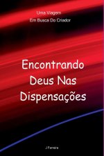 Encontrando Deus Nas Dispensações