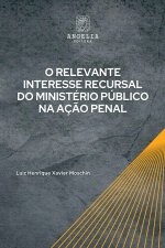 O Relevante Interesse Recursal Do Ministério Público Na Açã
