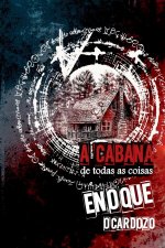 A Cabana De Todas As Coisas