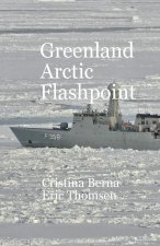 Greenland Arctic Flashpoint
