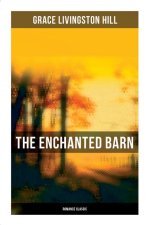 The Enchanted Barn (Romance Classic)
