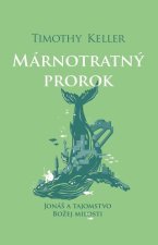 Márnotratný prorok