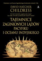 Tajemnice zaginionych lądów Pacyfiku i Oceanu Indyjskiego