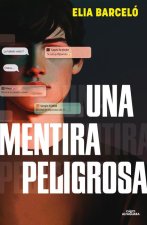 Una Mentira Peligrosa / A Dangerous Lie