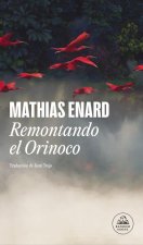 Remontando El Orinoco / Voyage Up the Orinoco