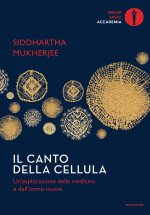 canto della cellula. Un'esplorazione della medicina e dell'uomo nuovo