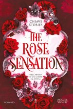 rose sensation. Nell'abisso di un cuore in attesa