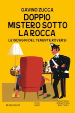 Doppio mistero sotto la rocca. Le indagini del tenente Roversi