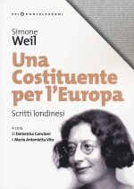 costituente per l'Europa. Scritti londinesi