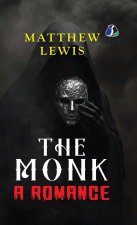 The Monk (Tales of Mystery & the Supernatural) - [DELUXE HARDCOVER EDITION]