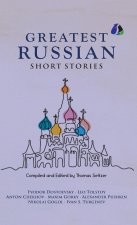 Best Russian Short Stories - Short Stories from Fyodor Dostoevsky, Leo Tolstoy, Anton Chekhov, Maxim Gorky, Alexander Pushkin, Nikolai Gogol, Ivan S.