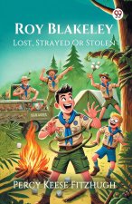 Roy Blakeley Lost, Strayed Or Stolen