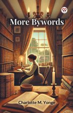 More Bywords