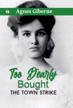 Too Dearly Bought