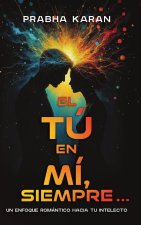 El Tú En Mí, Siempre...