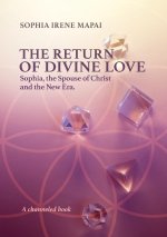The return of Divine Love. Sophia, the spouse of Christ, and the New Era