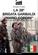 La 28a Brigata Garibaldi 