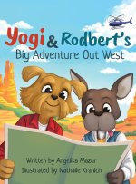 Yogi and Rodbert's Big Adventure Out West