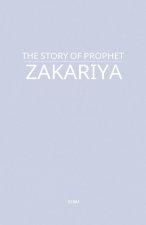 The Story of Prophet Zakariya